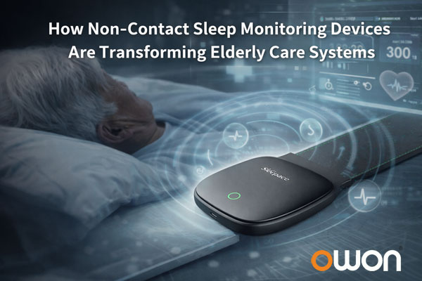 How-Non-Contact-Sleep-Monitoring-Devices-Improve-Elderly-Care-Systems